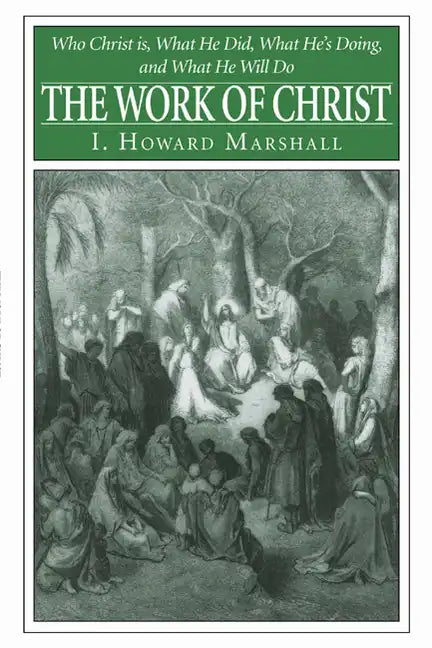The Work of Christ - Paperback