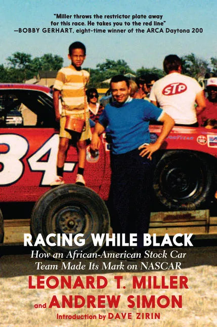 Racing While Black: How an African-American Stock Car Team Made Its Mark on NASCAR - Paperback