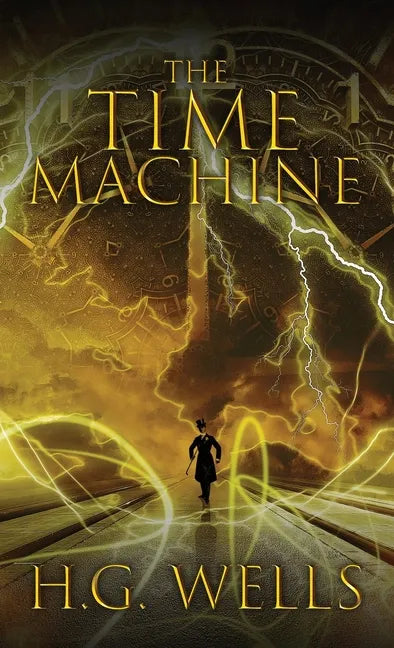 The Time Machine: The Original 1895 Edition - Hardcover