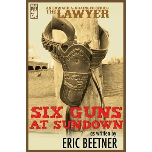 The Lawyer: Six Guns at Sundown - Paperback