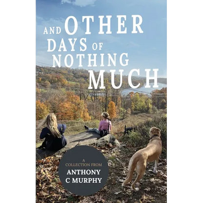 And Other Days of Nothing Much - Paperback