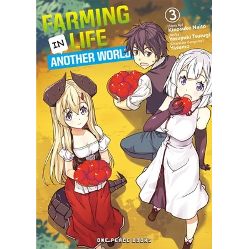 Farming Life in Another World Volume 3 - Paperback