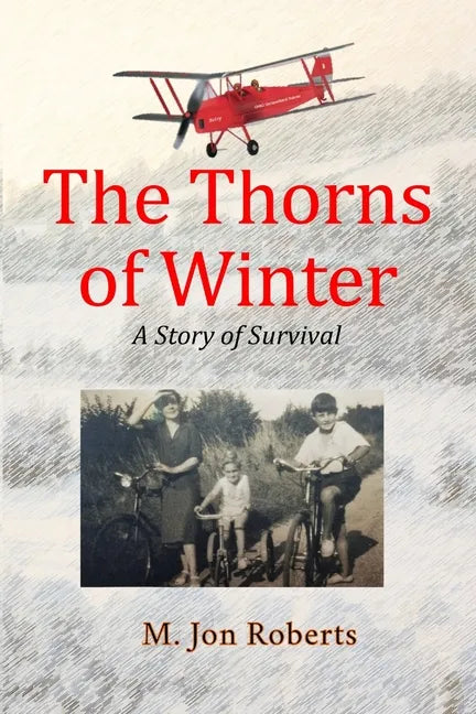 The Thorns of Winter: A Story of Survival - Paperback