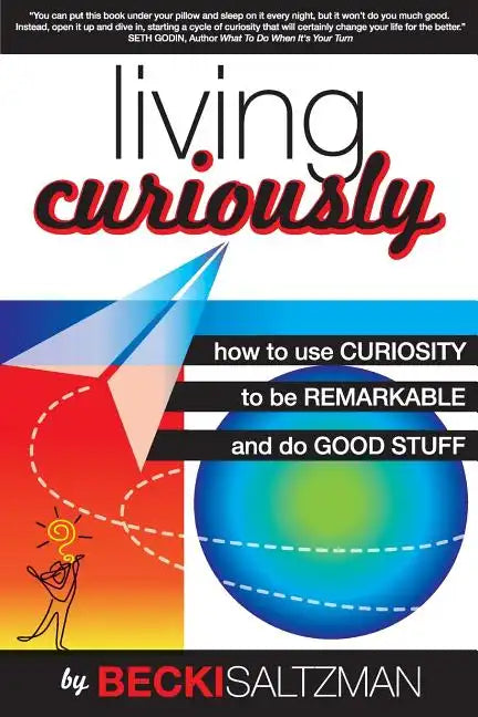Living Curiously - Paperback