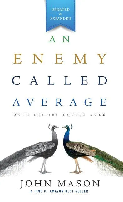 An Enemy Called Average (Updated and Expanded) - Hardcover