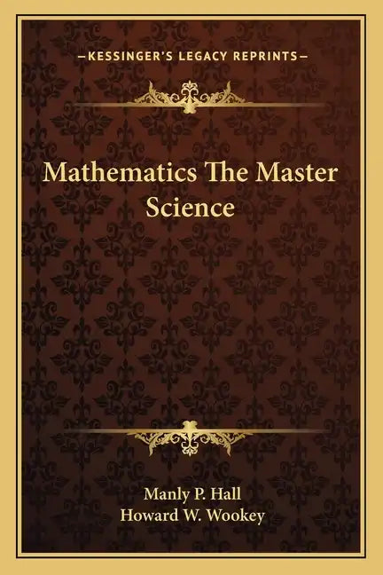 Mathematics the Master Science - Paperback