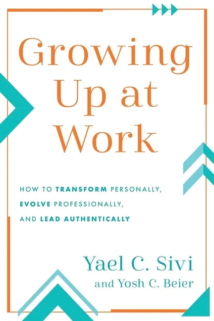 Growing Up at Work - Paperback