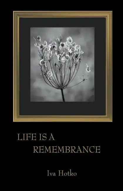 Life is a Remembrance - Paperback