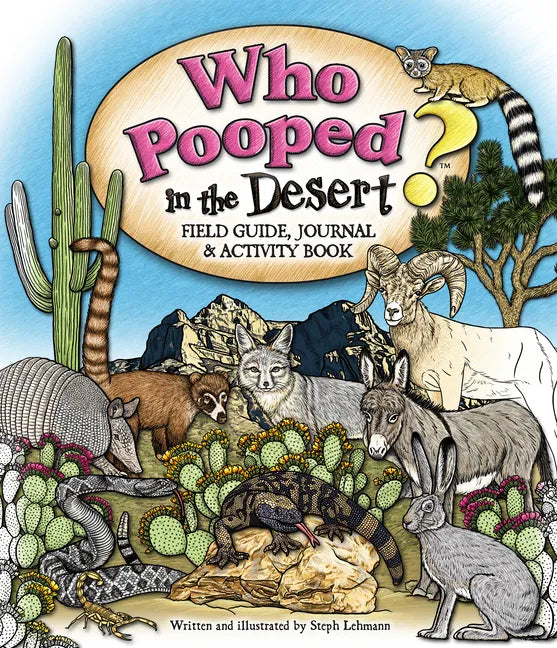 Who Pooped in the Desert? Field Guide, Journal & Activity Book - Paperback