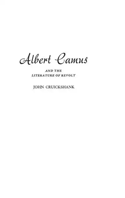 Albert Camus and the Literature of Revolt - Hardcover