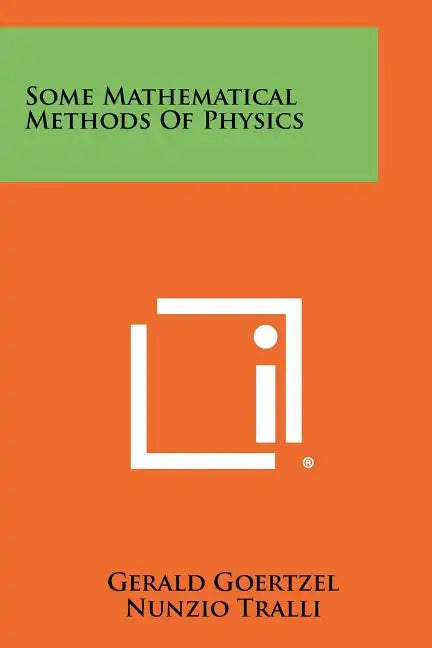 Some Mathematical Methods Of Physics - Paperback