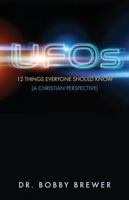 UFOs: 12 Things Everyone Should Know (A Christian Perspective) - Paperback