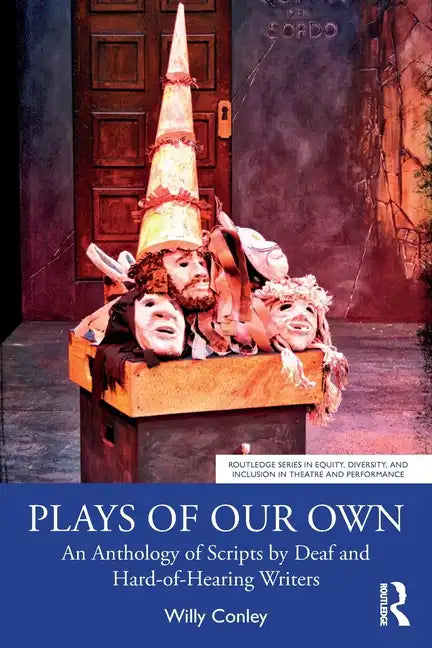 Plays of Our Own: An Anthology of Scripts by Deaf and Hard-Of-Hearing Writers - Paperback