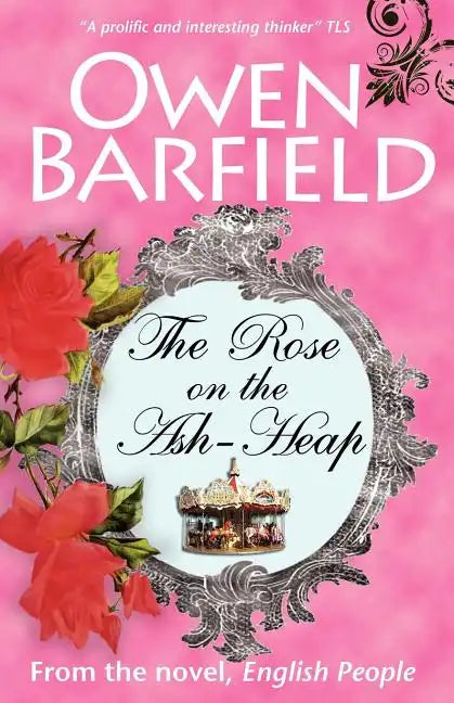 The Rose on the Ash-Heap - Paperback