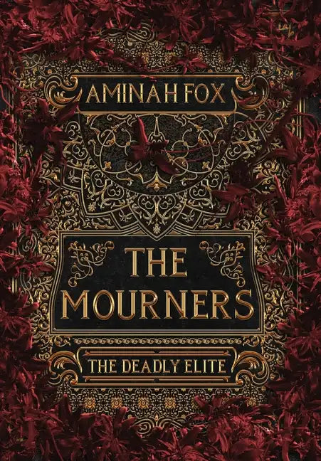 The Mourners: The Deadly Elite - Hardcover