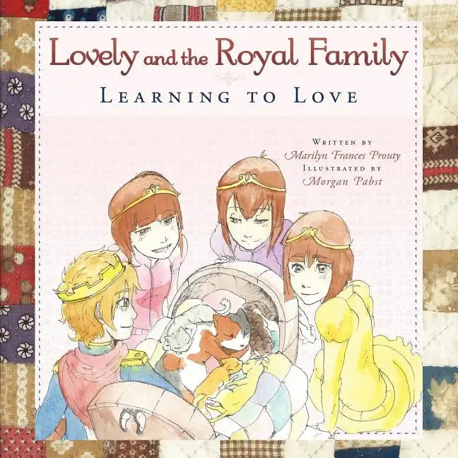 Lovely and the Royal Family: Learning to Love - Paperback