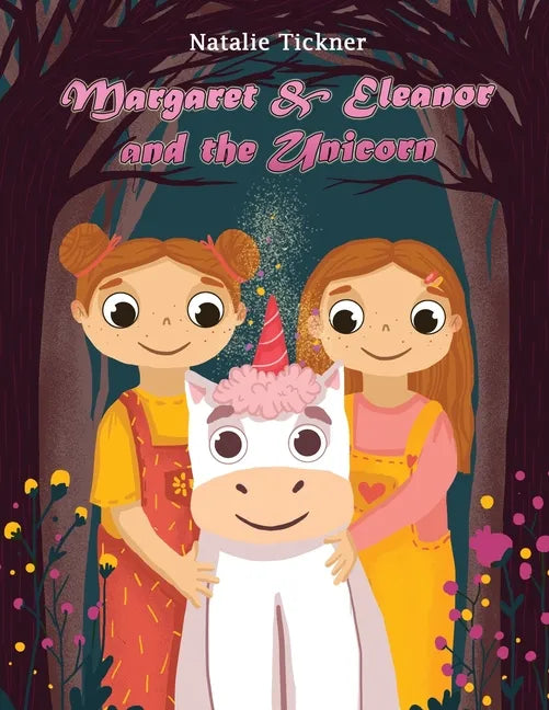 Margaret & Eleanor and the Unicorn - Paperback