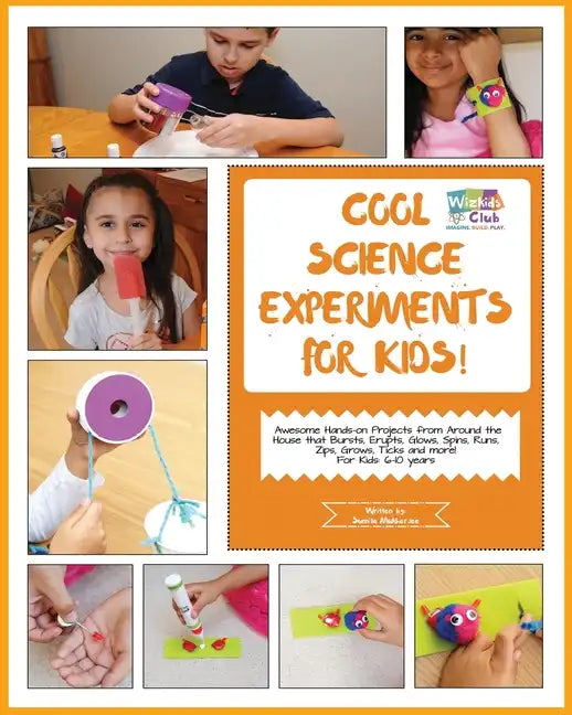 Cool Science Experiments For Kids!: Awesome science experiments and Do ItYourself activities for 6-10 years kids - Paperback