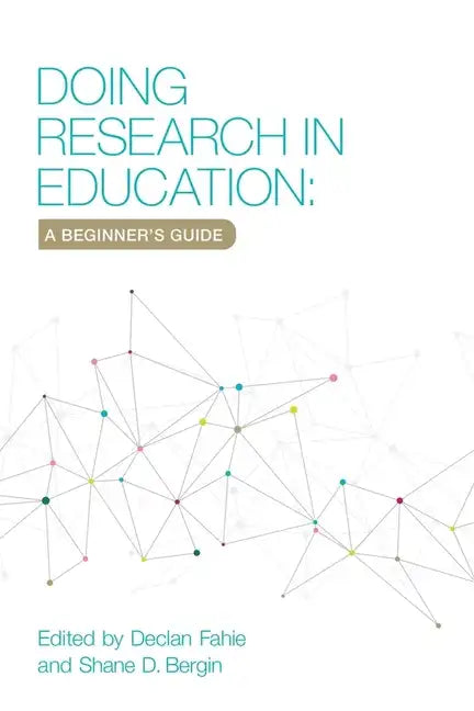 Doing Research in Education: A Beginner's Guide - Paperback