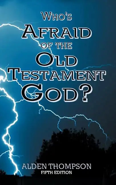 Who's Afraid of the Old Testament God? - Hardcover