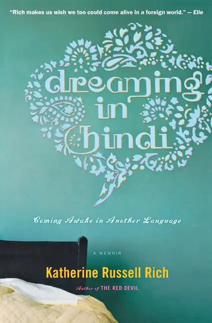 Dreaming in Hindi: Coming Awake in Another Language - Paperback