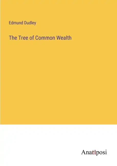 The Tree of Common Wealth - Paperback