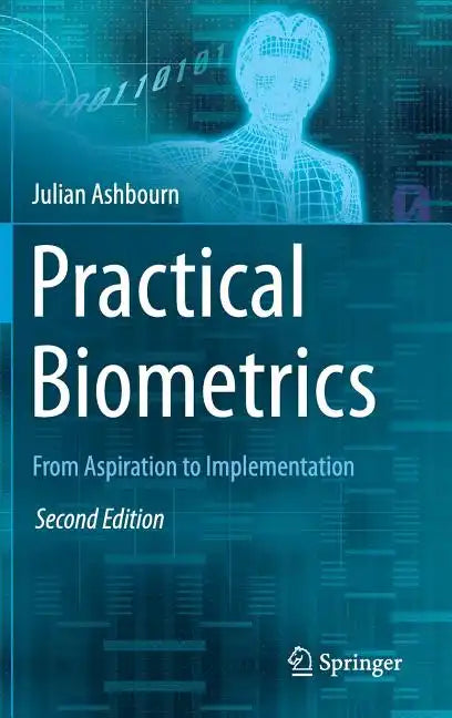 Practical Biometrics: From Aspiration to Implementation - Hardcover