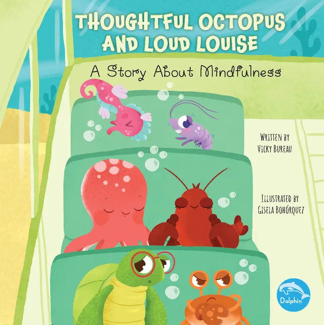 Thoughtful Octopus and Loud Louise - Paperback
