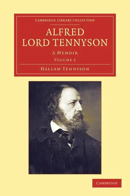 Alfred, Lord Tennyson - Volume 2 - Paperback