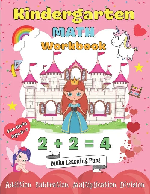 Kindergarten Math Workbook for Girls Age 5-7: My 1st & 2nd Grade Princess Workbooks Homeschooling Activity Beginner Learning Practise Books with Examp - Paperback
