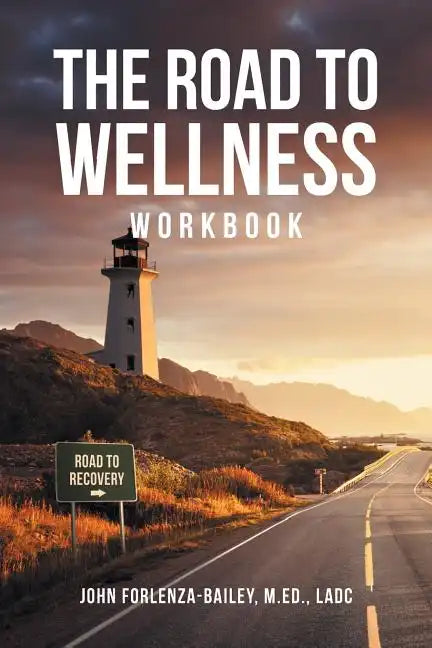The Road to Wellness Workbook - Paperback