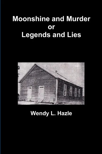 Moonshine and Murder or Legends and Lies - Paperback