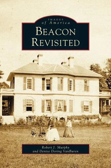 Beacon Revisited - Hardcover