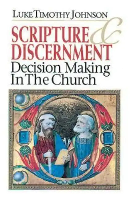 Scripture & Discernment: Decision Making in the Church - Paperback
