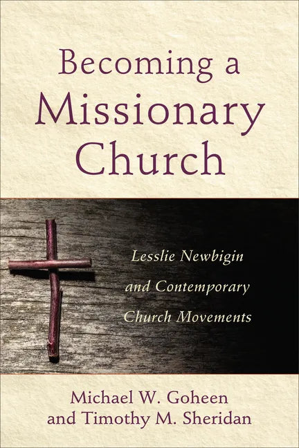 Becoming a Missionary Church - Hardcover