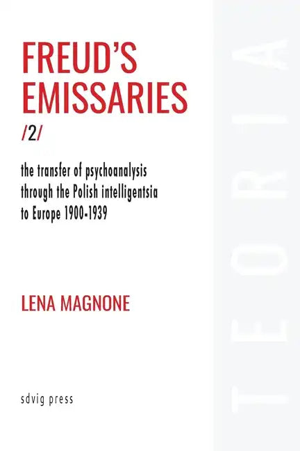 Freud's Emissaries Vol. 2 - Paperback
