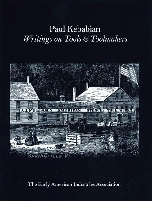 Paul Kebabain: Writings on Tools & Toolmakers - Paperback