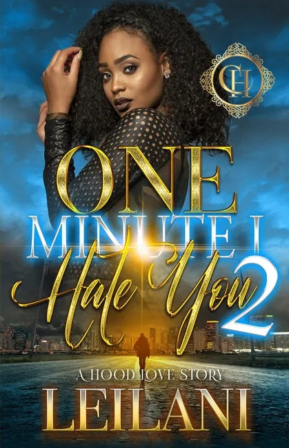 One Minute I Hate You 2: A Hood Love Story - Paperback
