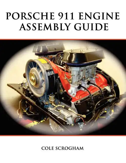 Porsche 911 Engine Assembly Guide - Paperback