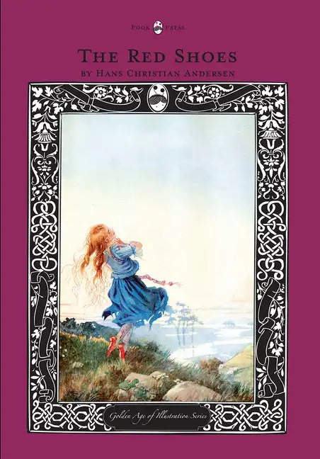 The Red Shoes - The Golden Age of Illustration Series - Hardcover