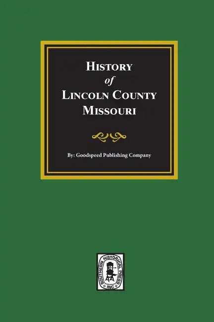 History of Lincoln County, Missouri - Paperback
