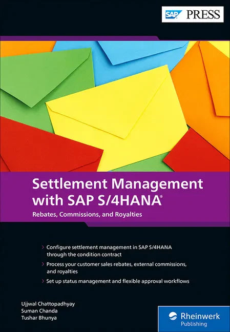 Settlement Management with SAP S/4hana: Customer Rebates, External Commissions, and Royalties with the Condition Contract - Hardcover