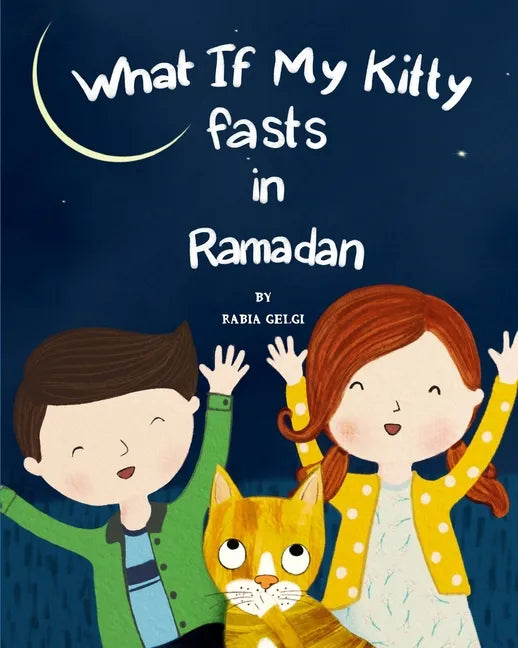 What if my Kitty fasts in Ramadan - Paperback