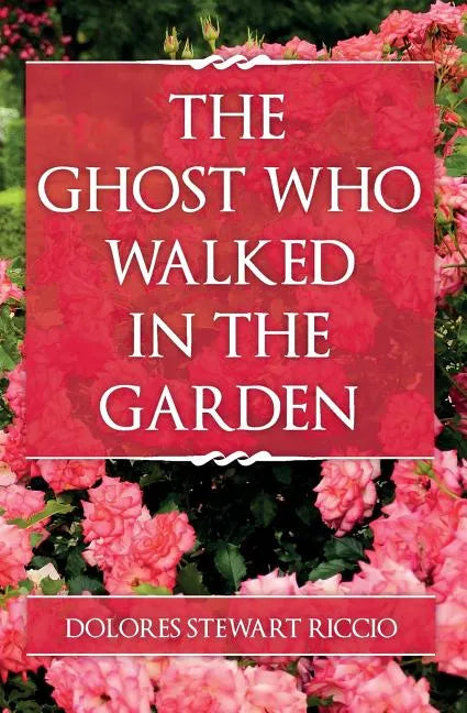 The Ghost Who Walked In the Garden - Paperback