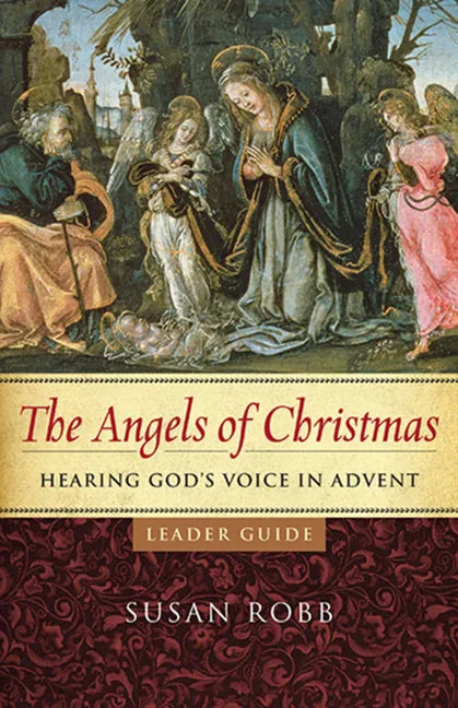 The Angels of Christmas Leader Guide: Hearing God's Voice in Advent - Paperback