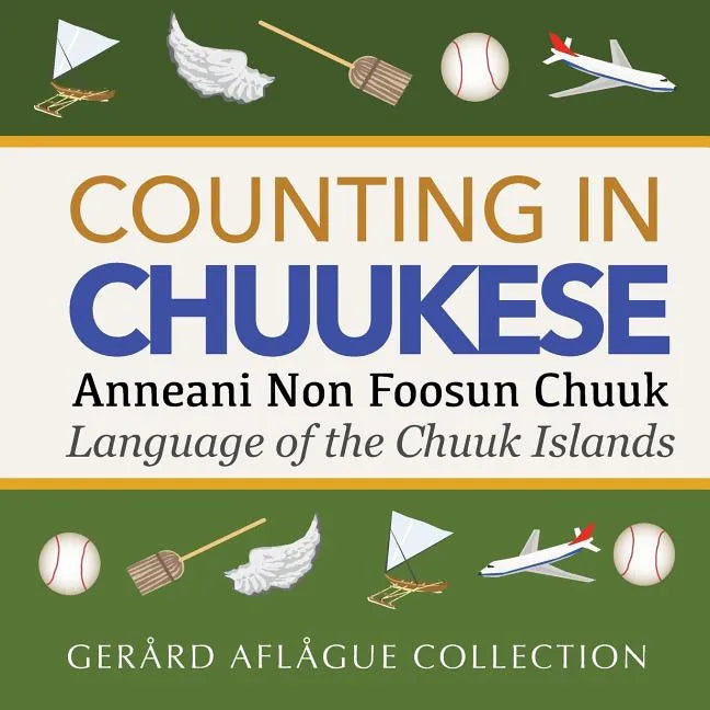Counting in Chuukese: Language of the Chuuk Islands - Paperback