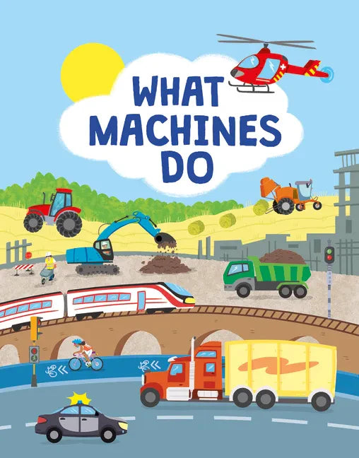 What Machines Do - Hardcover