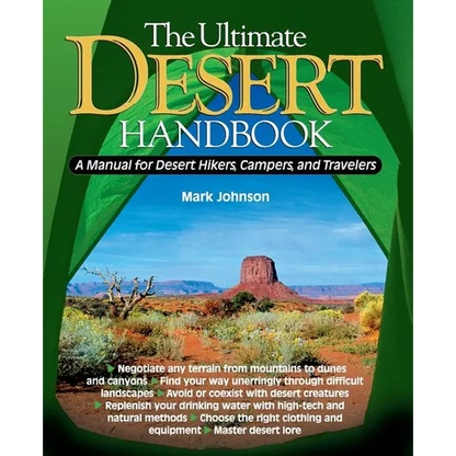 The Ultimate Desert Handbook: A Manual for Desert Hikers, Campers and Travelers - Paperback