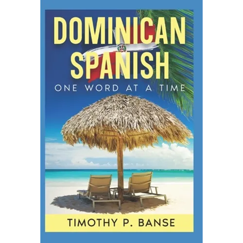 Dominican Spanish: One Word at a Time - Paperback