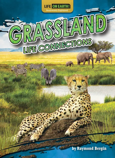 Grassland Life Connections - Library Binding
